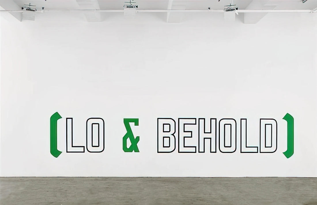 Lawrence Weiner Posters: The Language of Conceptual Art in Print - Lo  Behold - 2006 by Lawrence Weiner