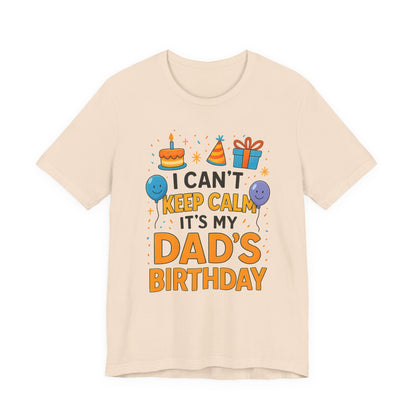 Geburtstagsgeschenk für Papa: Ich kann nicht ruhig bleiben, es ist Papas Geburtstag! Alles Gute zum Geburtstag, Papa!