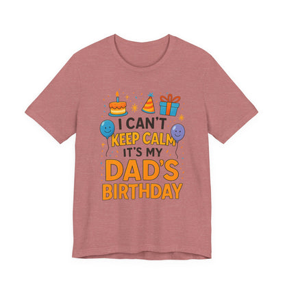 Geburtstagsgeschenk für Papa: Ich kann nicht ruhig bleiben, es ist Papas Geburtstag! Alles Gute zum Geburtstag, Papa!
