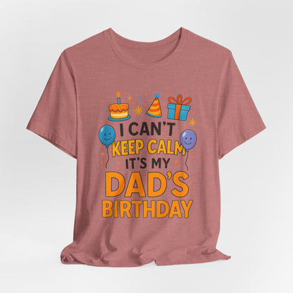 Geburtstagsgeschenk für Papa: Ich kann nicht ruhig bleiben, es ist Papas Geburtstag! Alles Gute zum Geburtstag, Papa!