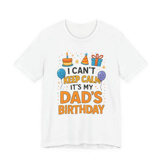 Geburtstagsgeschenk für Papa: Ich kann nicht ruhig bleiben, es ist Papas Geburtstag! Alles Gute zum Geburtstag, Papa!