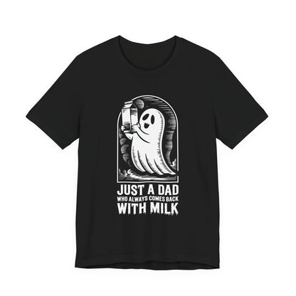 Halloween-T-Shirt „Einfach ein Papa, der immer mit Milch zurückkam“ – Unisex-Kurzarmshirt aus Jersey