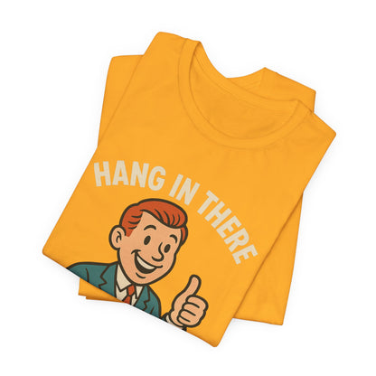 Lustiges T-Shirt mit sarkastischem Spruch: „Halt durch, es wird noch schlimmer.“ Schwarzer Humor, witziges Grafik-Shirt