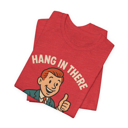 Lustiges T-Shirt mit sarkastischem Spruch: „Halt durch, es wird noch schlimmer.“ Schwarzer Humor, witziges Grafik-Shirt