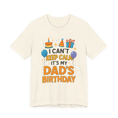 Geburtstagsgeschenk für Papa: Ich kann nicht ruhig bleiben, es ist Papas Geburtstag! Alles Gute zum Geburtstag, Papa!