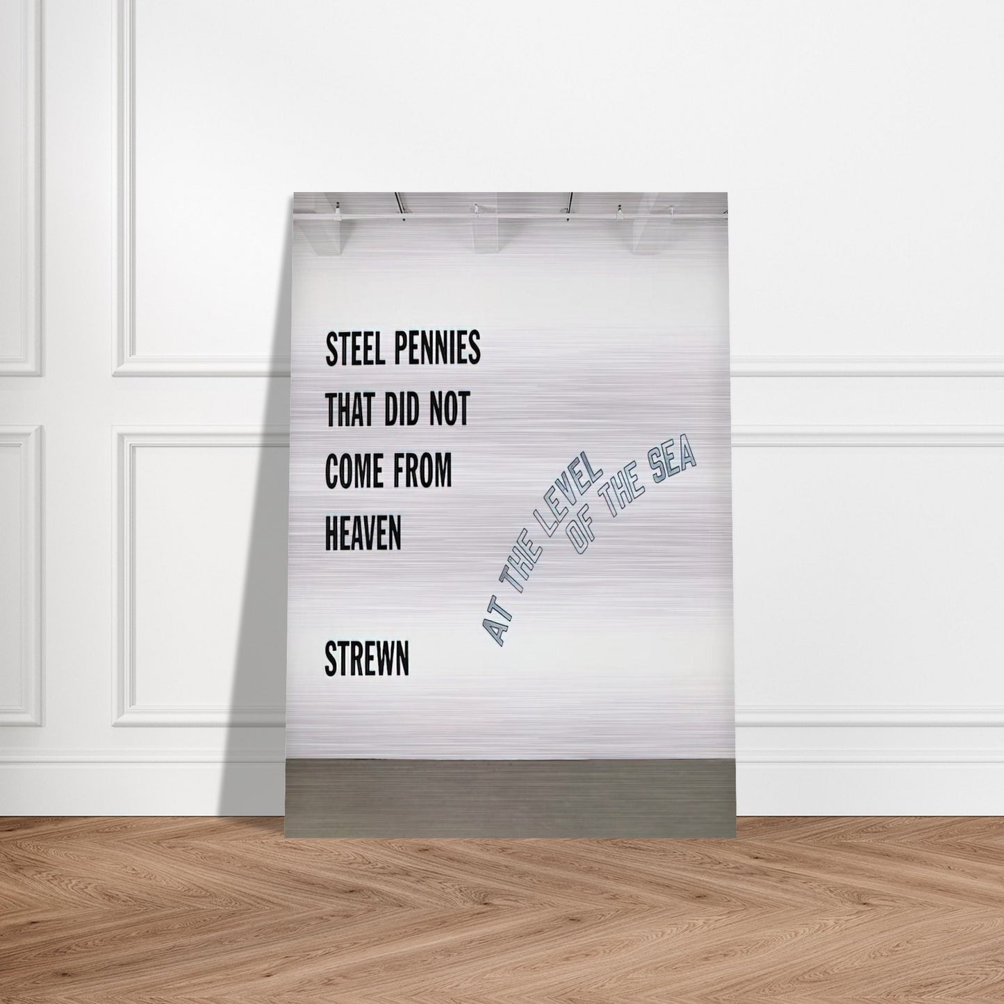 Steel Pennies That... - 2008 - Lawrence Weiner Brushed Aluminum Print - 70x100 cm / 28x40 inches | Lawrence Weiner Aluminum Print | Lawrence Weiner Prints