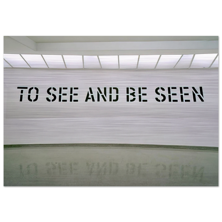 To See and Be Seen - 1972 - Lawrence Weiner Brushed Aluminum Print - 70x100 cm / 28x40 inches | Lawrence Weiner Aluminum Print | Lawrence Weiner Prints