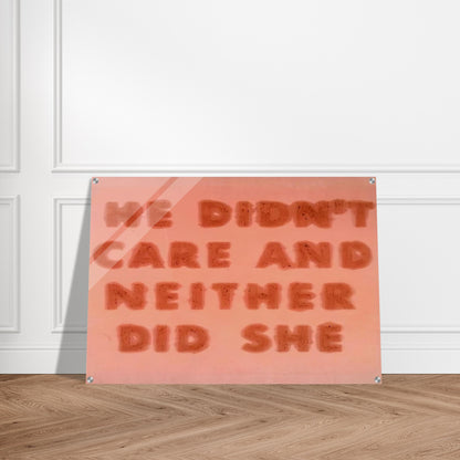 HE DIDN T CARE AND NEITHER DID SHE 1974 - Edward Ruscha Acrylic Print - 70x100 cm / 28x40″ inches