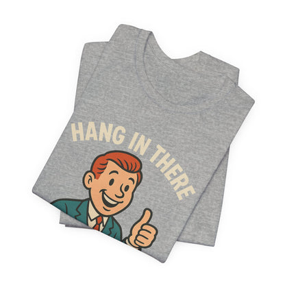 Lustiges T-Shirt mit sarkastischem Spruch: „Halt durch, es wird noch schlimmer.“ Schwarzer Humor, witziges Grafik-Shirt