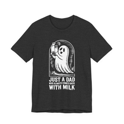 Halloween-T-Shirt „Einfach ein Papa, der immer mit Milch zurückkam“ – Unisex-Kurzarmshirt aus Jersey