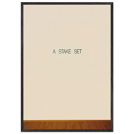 A Stake Set - 1969 - Lawrence Weiner 70x100 cm / 28x40 inches Framed Art Print – Black Wooden Frame