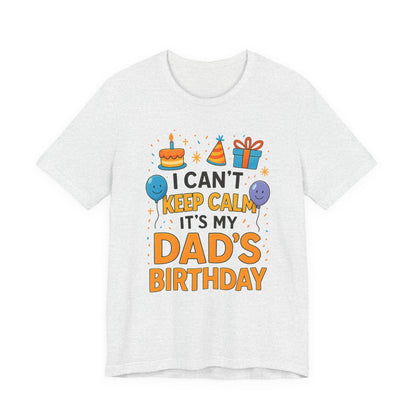 Geburtstagsgeschenk für Papa: Ich kann nicht ruhig bleiben, es ist Papas Geburtstag! Alles Gute zum Geburtstag, Papa!