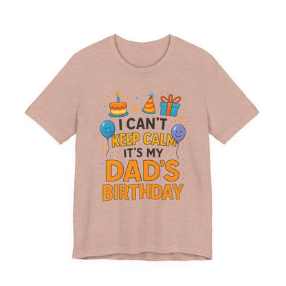 Geburtstagsgeschenk für Papa: Ich kann nicht ruhig bleiben, es ist Papas Geburtstag! Alles Gute zum Geburtstag, Papa!