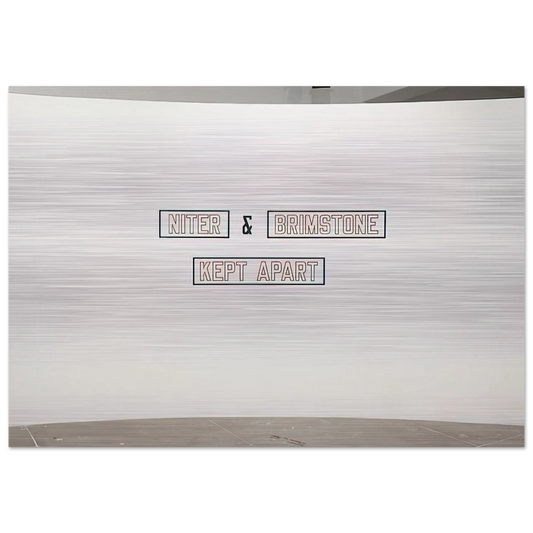 Niter  Brimstone Kept Apart - 1993 - Lawrence Weiner Brushed Aluminum Print - 70x100 cm / 28x40 inches | Lawrence Weiner Aluminum Print | Lawrence Weiner Prints
