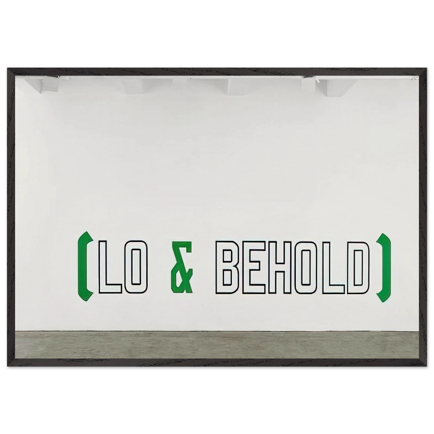 Lo  Behold - 2006 - Lawrence Weiner 70x100 cm / 28x40 inches Framed Art Print – Black Wooden Frame