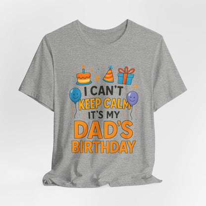 Geburtstagsgeschenk für Papa: Ich kann nicht ruhig bleiben, es ist Papas Geburtstag! Alles Gute zum Geburtstag, Papa!