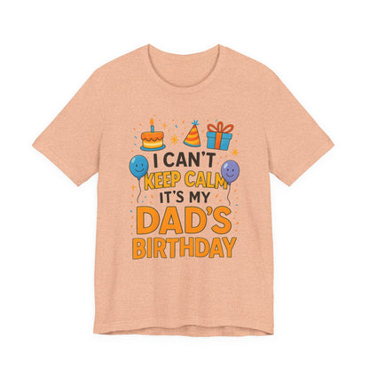 Geburtstagsgeschenk für Papa: Ich kann nicht ruhig bleiben, es ist Papas Geburtstag! Alles Gute zum Geburtstag, Papa!