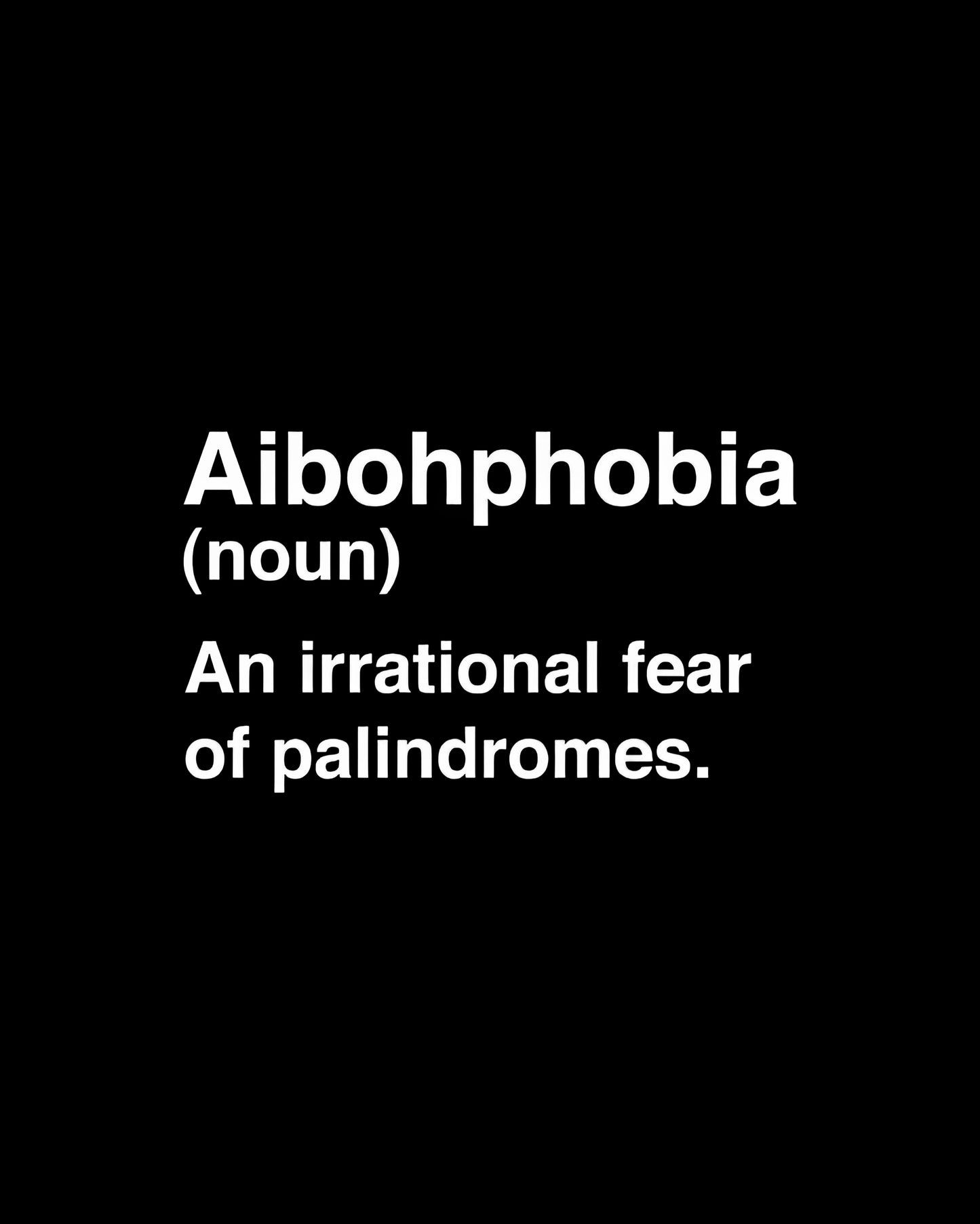 Aibohphobia: Fear of Palindromes Art Print | RedKalion