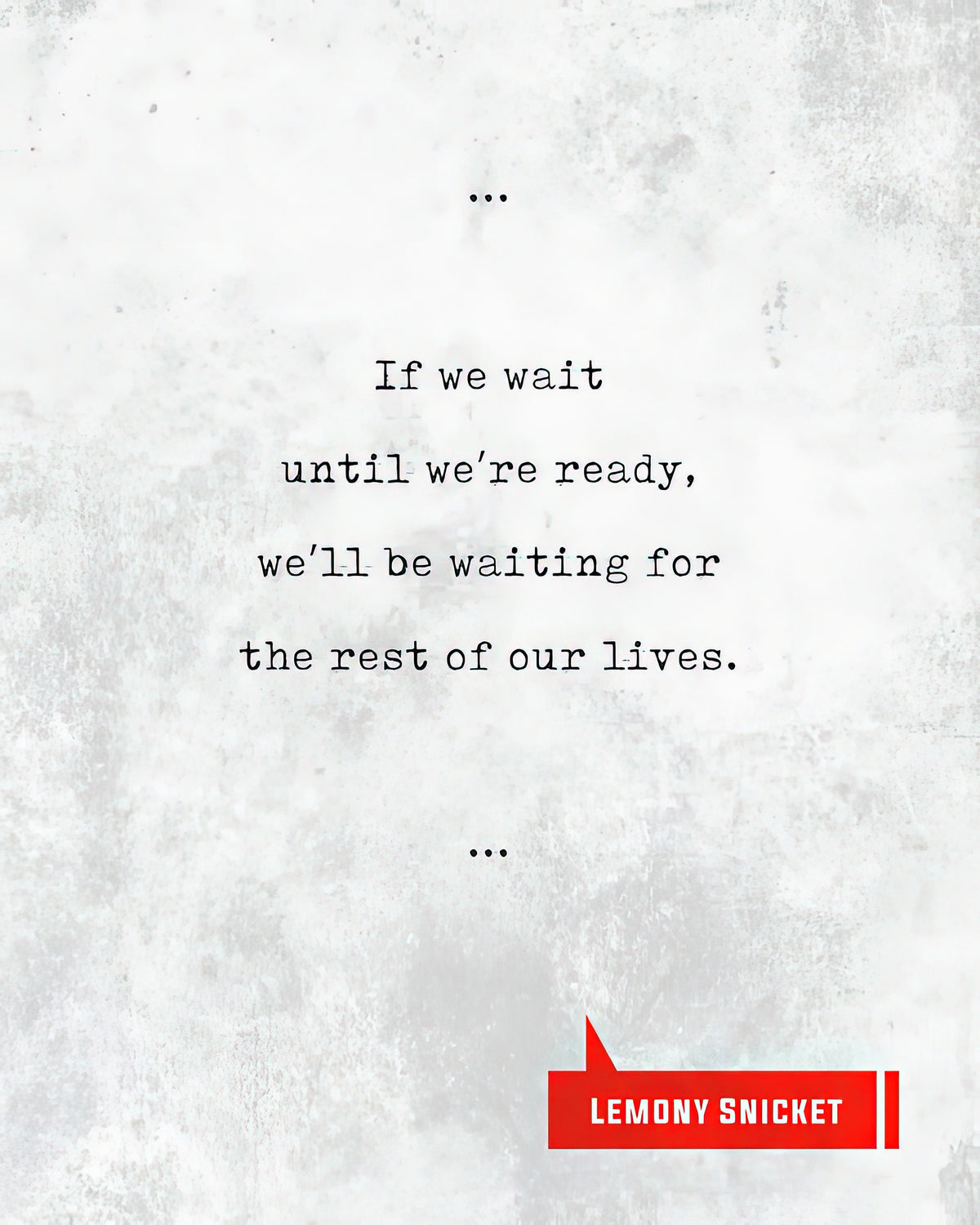Lemony Snicket Quotes Art Print | Literary Fine Art Print | RedKalion