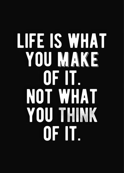 Life Is What We Make It Quotes Art Print | RedKalion