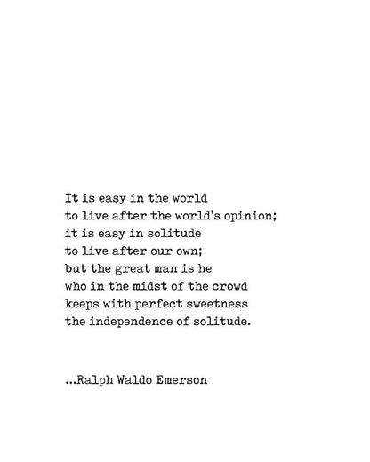 Ralph Waldo Emerson Quote Art Print - The Independence of Solitude | RedKalion