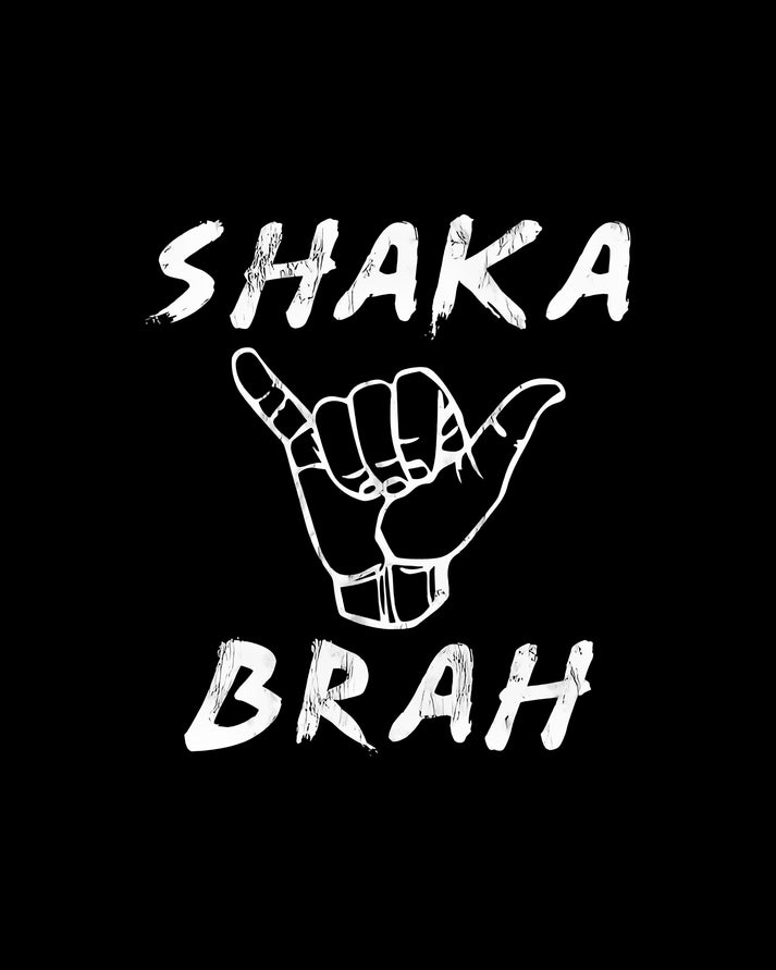 Shaka Brah Art Print | Premium Hawaiian Greeting Fine Art Print | RedKalion