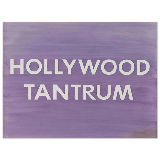 Edward Ruscha - HOLLYWOOD TANTRUM 1979  75x100 cm / 30x40inches Fine Art Poster