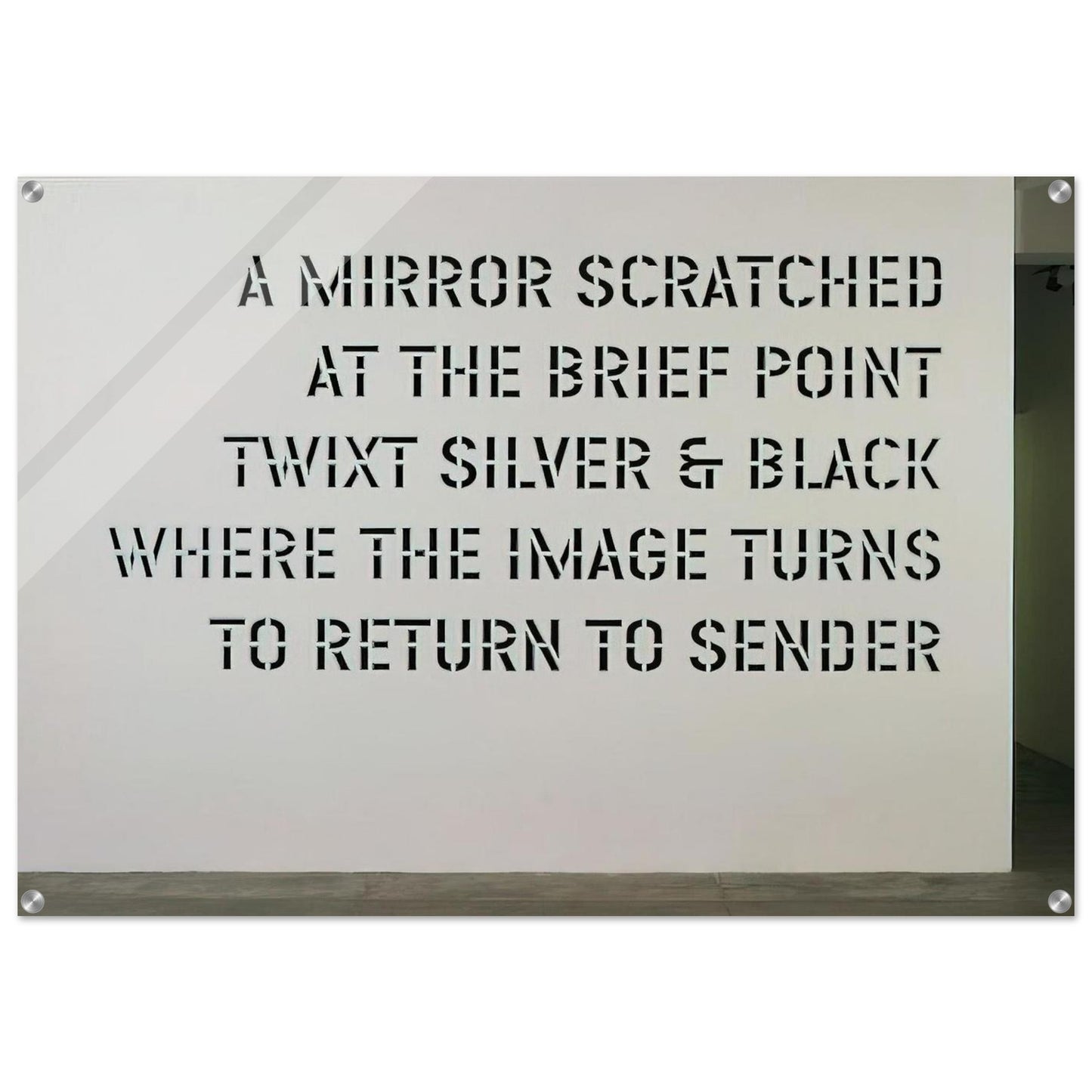 A Mirror Scratched... - 2004 - Lawrence Weiner Acrylic Print - 70x100 cm / 28x40″ inches