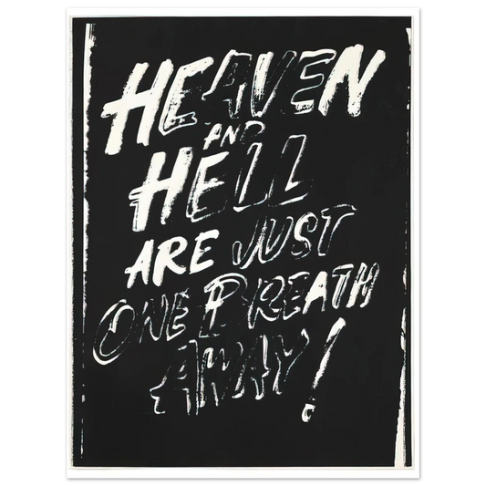 Andy Warhol - Heaven and Hell Are Just One Breath Away! Fine Art Poster