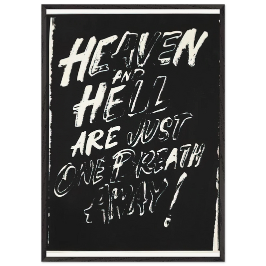 Heaven and Hell Are Just One Breath Away - Andy Warhol 70x100 cm / 28x40 inches Framed Art Print – Black Wooden Frame