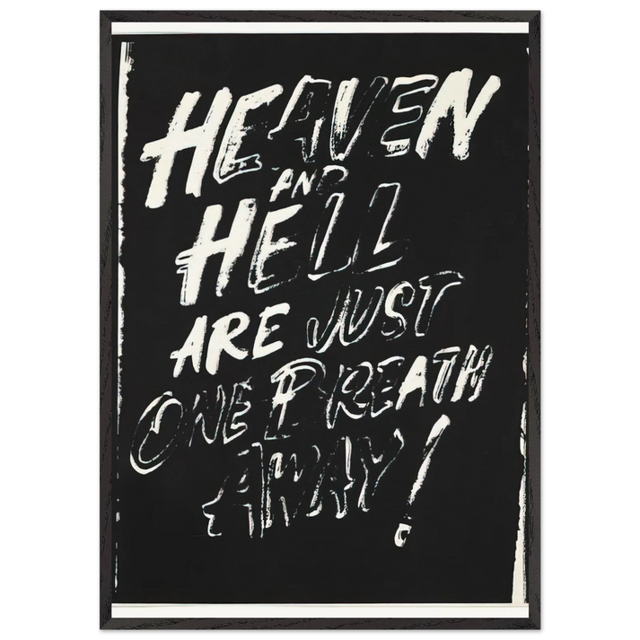 Heaven and Hell Are Just One Breath Away - Andy Warhol 70x100 cm / 28x40 inches Framed Art Print – Black Wooden Frame