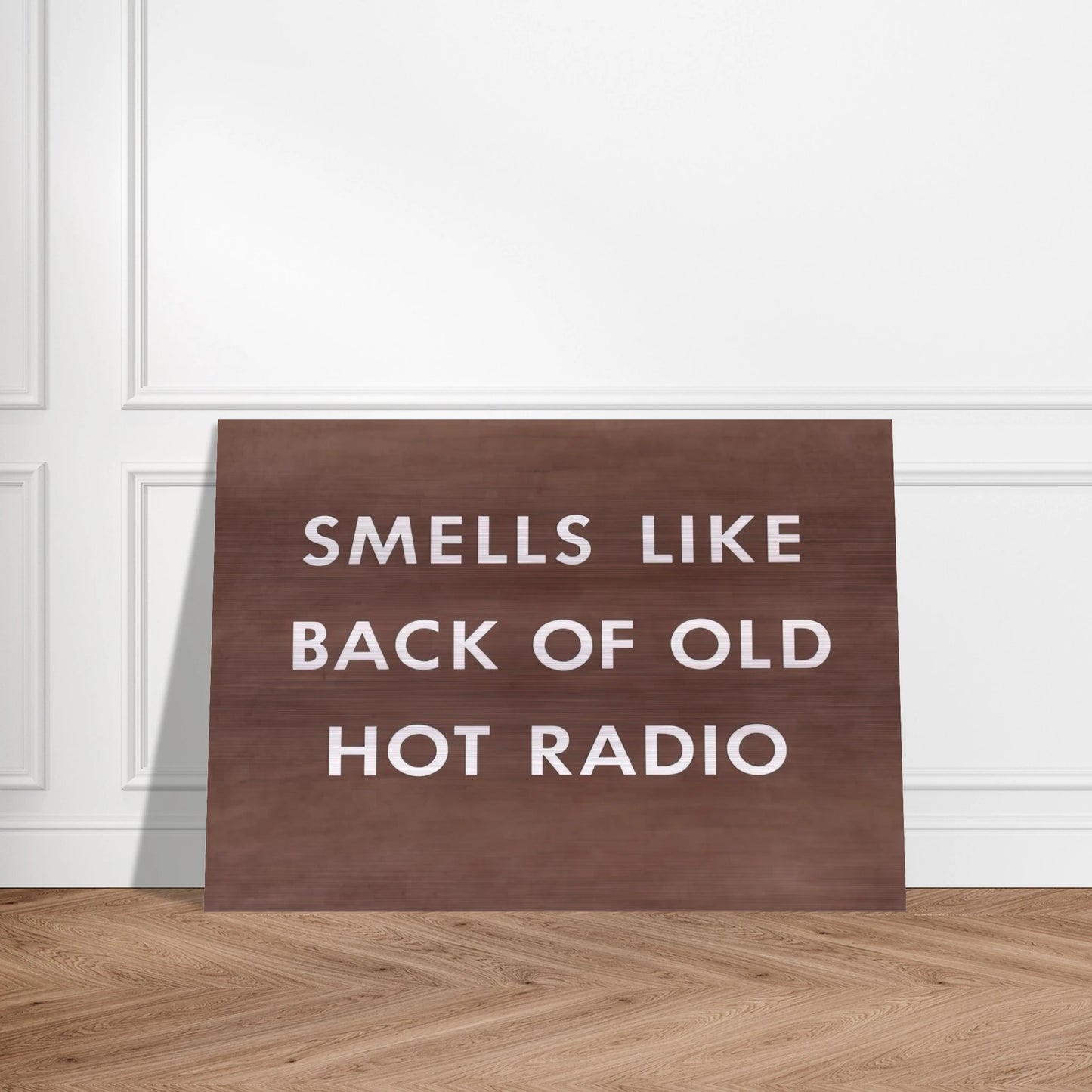 SMELLS LIKE BACK OF OLD HOT RADIO 1976 - Edward Ruscha Brushed Aluminum Print - 70x100 cm / 28x40 inches | Edward Ruscha Aluminum Print | Edward Ruscha Prints